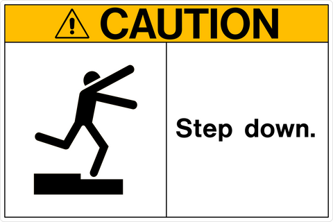 Caution - Step Down