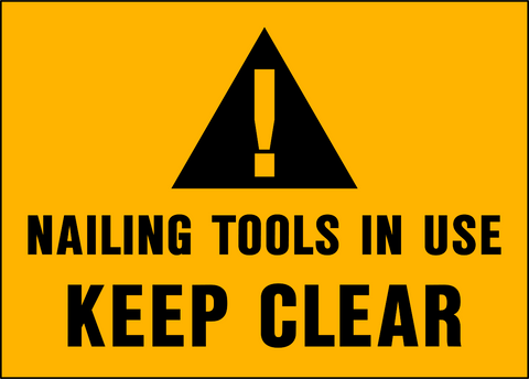Caution - Nailing Tools in Use