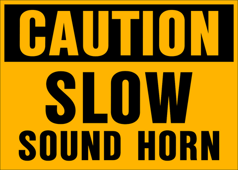 Caution - Slow Sound Horn