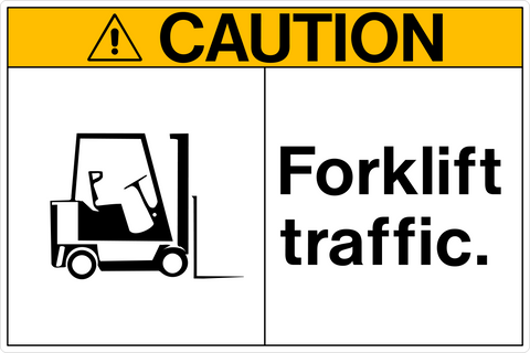 OSHA caution sign with pictogram of forklift and the text 'Forklift traffic.'