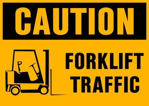 a yellow sign with black text saying caution forklift traffic. This sign includes a graphic of a forklift.