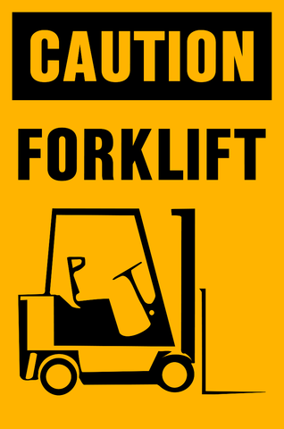 Forklift Caution Sign