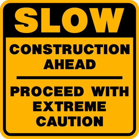 Slow Construction Ahead | Western Safety Sign