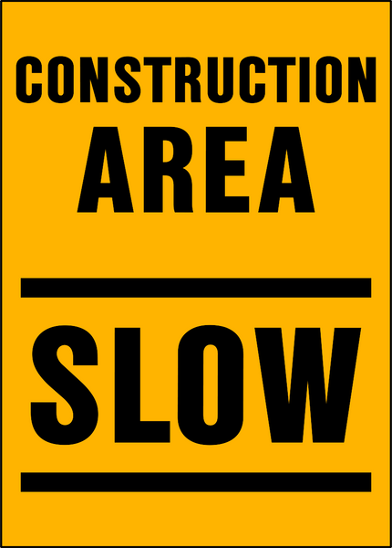 Slow Construction Sign Slow Construction Area | Western Safety Sign