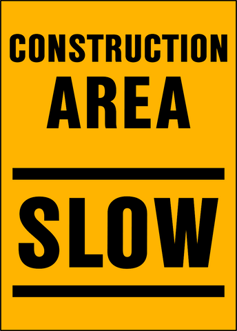 Slow Construction Area