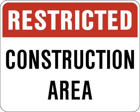 Construction area danger sign with restricted construction area message