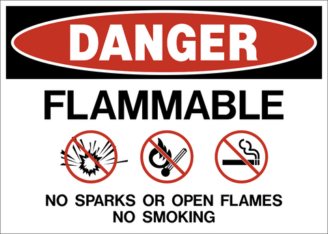 Danger - Flammable No Sparks