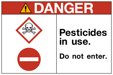 A safety warning sign with a red and white border, featuring a pictogram of a skull and bones with the text 'DANGER PESTICIDES IN use. DO NOT ENTER.