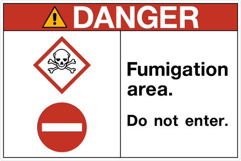 Danger - Do Not Enter Fumigation Area