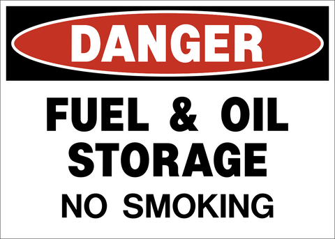 Danger - Fuel and Oil Storage