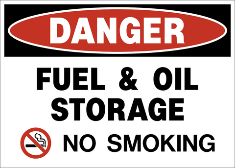 Fuel and Oil Storage No Smoking Danger Sign with red DANGER header and no smoking symbol