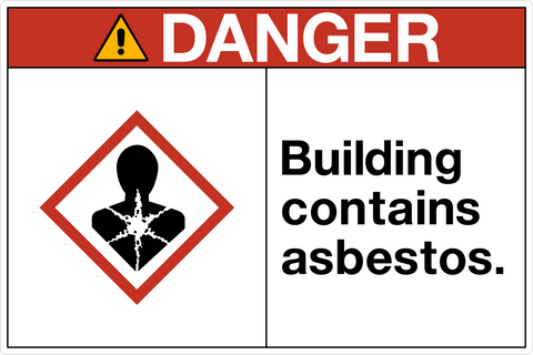 Danger - Building Contains Asbestos