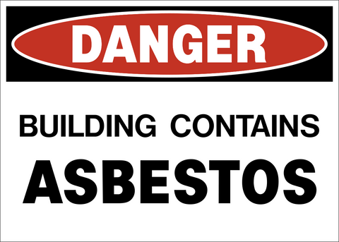 Danger - building Contains Asbestos