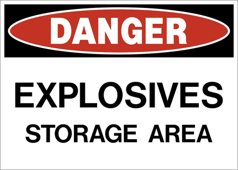 Explosives Storage Area Danger Sign with red DANGER header and bold black text