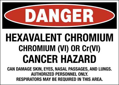 Danger - Hexavalent Chromium