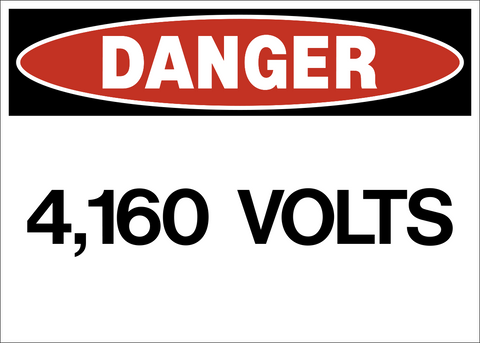 Danger 4,160 Volts Sign with bold black text and red danger header.