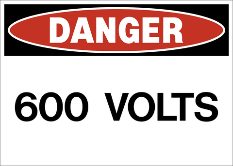 Danger 600 Volts Sign featuring a prominent voltage warning message.
