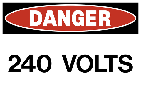 Danger - High Voltage 240 Volts