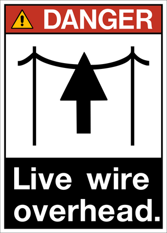 Danger - Live Wire Overhead