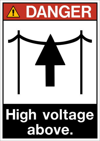 ANSI High Voltage Above Danger Sign with overhead power line graphic, upward arrow, and safety alert symbol.