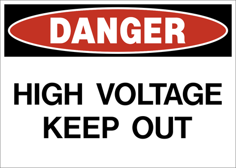 High Voltage Keep Out Danger Sign with red danger header and bold black warning text.