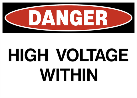 High Voltage Within Danger Sign with red danger header and bold black text warning of electrical hazards within equipment.