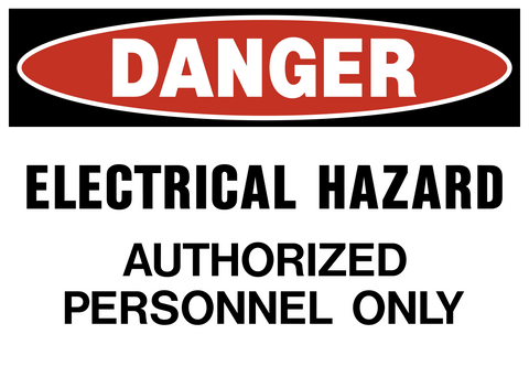 Electrical Hazard Authorized Personnel Only Danger Sign with bold text and restricted access message