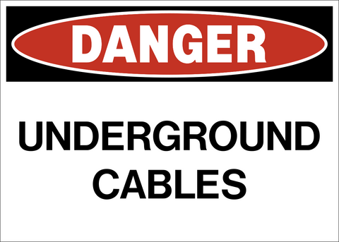 Underground Cables Danger Sign with red DANGER header and bold black text