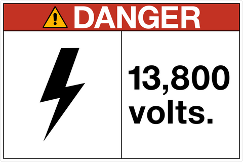 OSHA Danger 13,800 Volts Sign with lightning bolt symbol and 13,800-volt warning message.