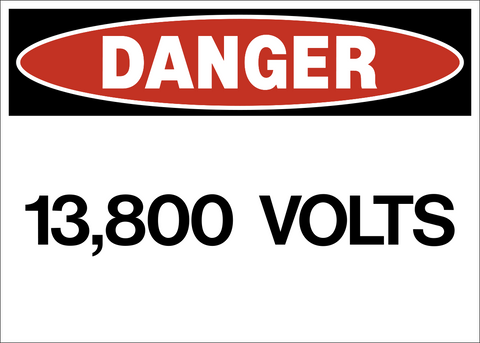 Danger - High Voltage 13,800 Volts