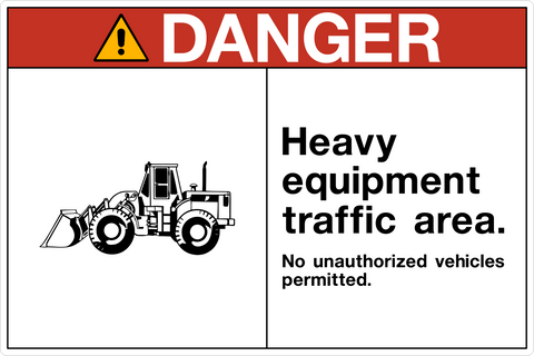 Danger - Heavy Equipment Traffic