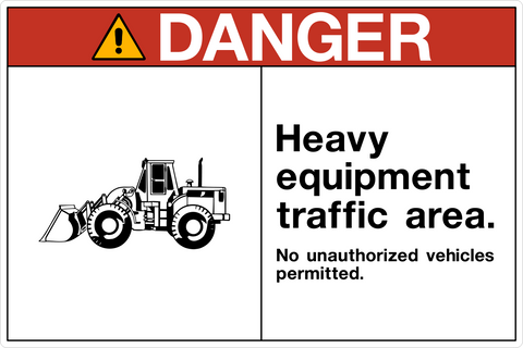 OSHA Heavy Equipment Danger Sign with loader symbol and restricted vehicle warning