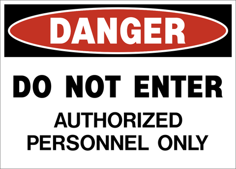Do Not Enter Authorized Personnel Danger Sign with red header and bold black text