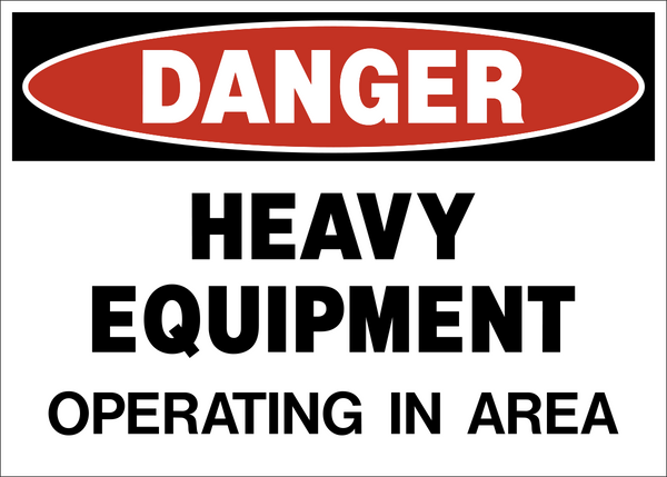 Heavy Equipment Danger Sign warning of active machinery operating in ...