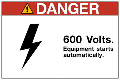 A rectangular safety sign with a red border and white background, featuring the word 'DANGER' in bold, a lightning bolt pictogram, and text stating '600 Volts. Equipment starts automatically.
