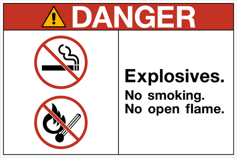 Danger - Explosives No Smoking No Open Flame A