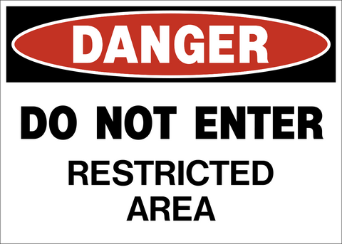Danger - Do Not Enter Restricted Area