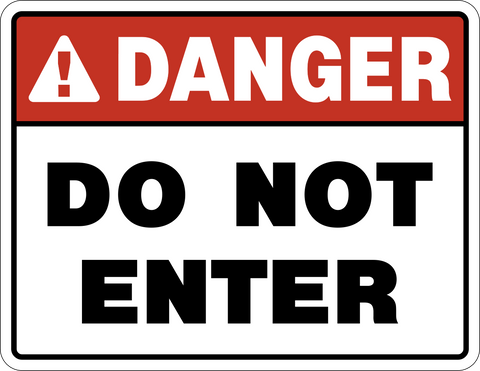 Danger - Do Not Enter A