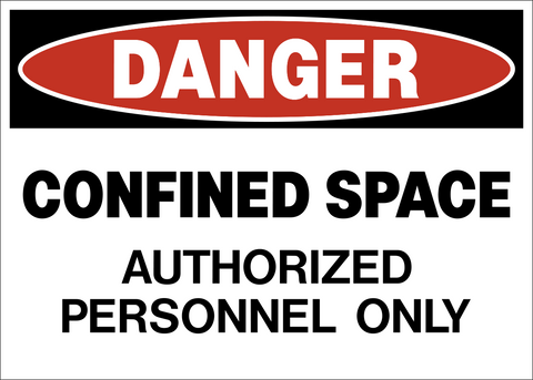 Danger confined space authorized personnel only sign standard layout