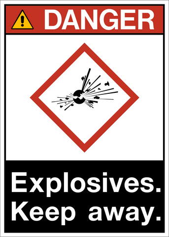 Danger - Explosives Keep Away
