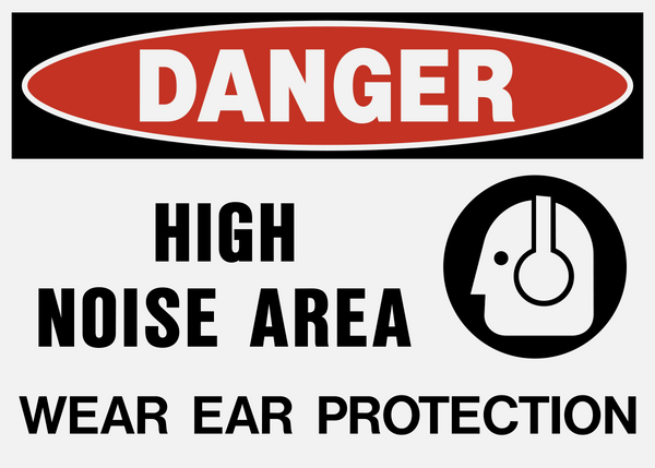 High Noise Wear Ear Protection PPE Danger Sign | Western Safety Sign