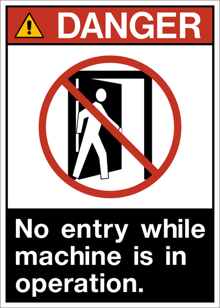 No Entry While Machine is in Operation ANSI Danger Sign | Western ...