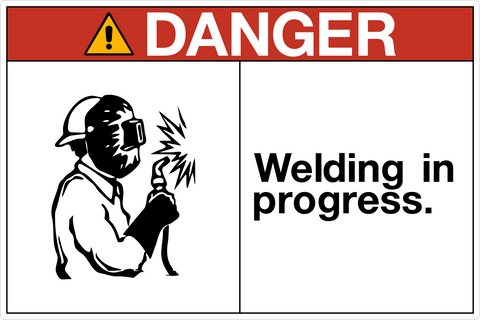 OSHA Welding In Progress Danger Sign with welder pictogram and warning text.