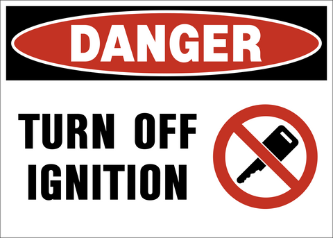 A warning sign with the words 'DANGER' and 'TURN OFF IGNITION' in capital letters, accompanied by a symbol indicating the ignition system.