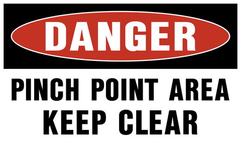Danger - Pinch Point Area Keep Clear