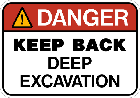 Deep Excavation Keep Back Danger Sign with bold black text on a white background beneath a red danger header.