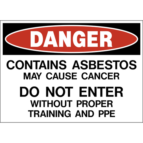 A rectangular safety sign with a red and black border, featuring the word 'DANGER' in bold uppercase letters. The sign warns that it contains asbestos, may cause cancer, and advises not to enter without proper training and PPE.
