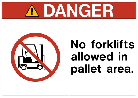 OSHA no forklifts allowed danger sign with forklift prohibition symbol and structured layout
