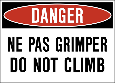 Danger Do Not Climb - Bilingual