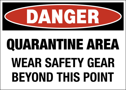 Danger Quaratine Area